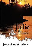 Julie the Dreamer 1449042295 Book Cover