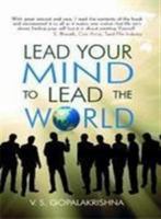 Lead Your Mind to Lead the World 9380619316 Book Cover