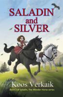 Saladin and Silver: Book 2 of the Saladin Series 0990679098 Book Cover