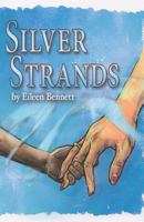 Silver Strands 1935517244 Book Cover