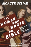 The Woman Who Wrote the Bible (Jewish Latin America Series) 0826369316 Book Cover