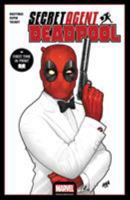 Deadpool: Secret Agent Deadpool 1302913433 Book Cover