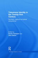 Taiwanese Identity in the 21st Century: Domestic, Regional and Global Perspectives 0415620236 Book Cover
