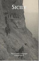 Sicily: The U.S. Army Campaigns of World War II 1515302601 Book Cover