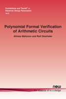 Polynomial Formal Verification of Arithmetic Circuits 1638284040 Book Cover