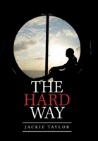 The Hard Way 1664131396 Book Cover