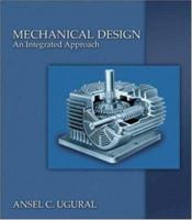 Mechanical Design: An Integrated Approach 0072921854 Book Cover