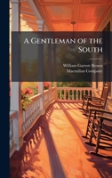 A Gentleman of the South 1023918587 Book Cover