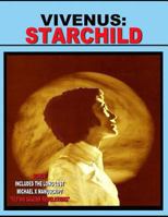 Vivenus Starchild and Flying Saucer Revelations: Two Flying Saucer Classics 160611106X Book Cover