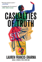 Casualties of Truth 0802166555 Book Cover