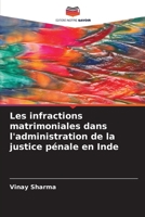 Les infractions matrimoniales dans l'administration de la justice pénale en Inde 6205607530 Book Cover