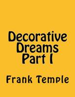 Decorative Dreams Part I: An Art Book 165234389X Book Cover