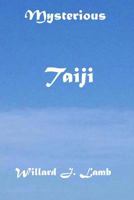 Mysterious Taiji 1475017677 Book Cover