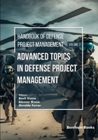 Advanced Topics in Defense Project Management (Handbook of Defense Project Management) B0GKGD2L59 Book Cover