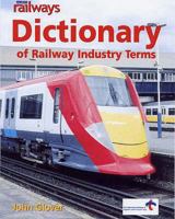 Modern Railways Dictionary of Railway Industry Terms 0711030766 Book Cover