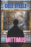 Mittimus (Nashville Justice) B0GMXRJF42 Book Cover