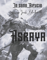 Asraya - Io sono Rifugio: Nasce un semidio (Italian Edition) B0CWF6NTTN Book Cover