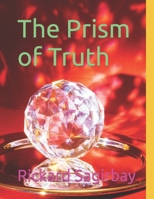 The Prism of Truth B0CCCXFF18 Book Cover