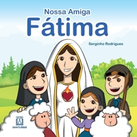 A Nossa Amiga F�tima 8536905263 Book Cover