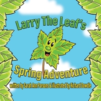 Larry The Leafs Spring Adventures 1918732124 Book Cover