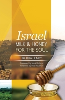 Israel: Milk and Honey for the Soul 0983870217 Book Cover