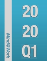 2020 Q1 Mind@Work: 2020-Q1 Daily Success Planner with Goals & Resolutions Planning Section, Wishlists, Habit Trackers, Notes/Journal section and more (EXTENDED version - 300 Pages) 1670995046 Book Cover