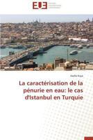 La Caracta(c)Risation de La Pa(c)Nurie En Eau: Le Cas D'Istanbul En Turquie 3841738060 Book Cover
