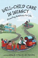 Well Child Care in Infancy: Promoting Readiness for Life 1491782285 Book Cover