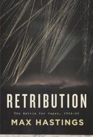 Retribution: The Battle for Japan, 1944-45 0007219814 Book Cover