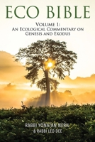 Eco Bible : An Ecological Commentary on Genesis and Exodus 173533880X Book Cover
