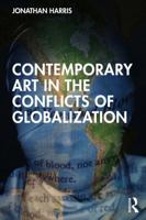 Contemporary Art in the Conflicts of Globalization 1032129042 Book Cover