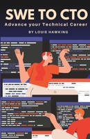 SWE TO CTO: Advance your Engineering Career B0BZF8VHRK Book Cover