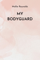 My Bodyguard 1801897891 Book Cover