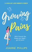 Growing Pains: The perfect laugh out loud romantic comedy B08VVBFKHK Book Cover