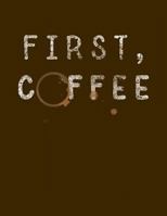 First Coffee. 1724892282 Book Cover