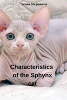 Characteristics of the Sphynx cat B0C526FCTX Book Cover