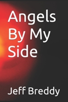 Angels By My Side B0BMZC592G Book Cover