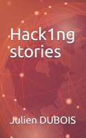 Hack1ng stories: [Volume 1] 2957666618 Book Cover