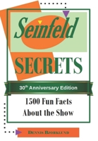 Seinfeld Secrets: An Insider Scoop About the Show 1713046865 Book Cover