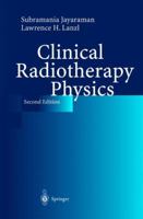 Clinical Radiotherapy Physics 3540402845 Book Cover