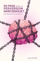 EN PRISE AVEC LA PERVERSION NARCISSIQUE ?: Des réponses à vos questions (French Edition) B0CJL2GRVZ Book Cover
