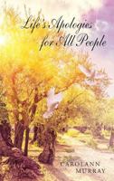Life's Apologies for All People 1641915269 Book Cover
