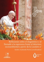 Reflexiones sobre el diagnóstico y el llamado a la esperanza frente al deterioro socioambiental a partir de Laudato Si' (Spanish Edition) 6075913769 Book Cover