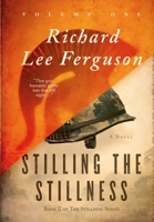 Stilling the Stillness Part 1, Voices of War: A Visionary, Metaphysical, Sci-fi and Magical Realism Novel (The Stillness Series) 1966776195 Book Cover