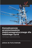 Konsekwencje promieniowania elektromagnetycznego dla ludzkiego zycia (Polish Edition) 6207834461 Book Cover