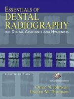 Essentials of Dental Radiography for Dental Assistants and Hygienists (6th Edition) 083852222X Book Cover