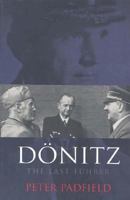 Dönitz: The Last Fuhrer 0586065393 Book Cover