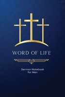 Word of Life: Sermon Notebook for Men 1961095017 Book Cover