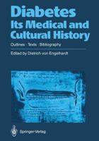 Diabetes in Medizin- Und Kulturgeschichte: Grundza1/4ge - Texte - Bibliographie 354050950X Book Cover