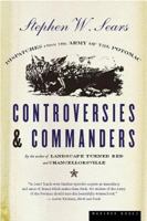 Controversies and Commanders: Dispatches from the Army of the Potomac 0295867604 Book Cover
